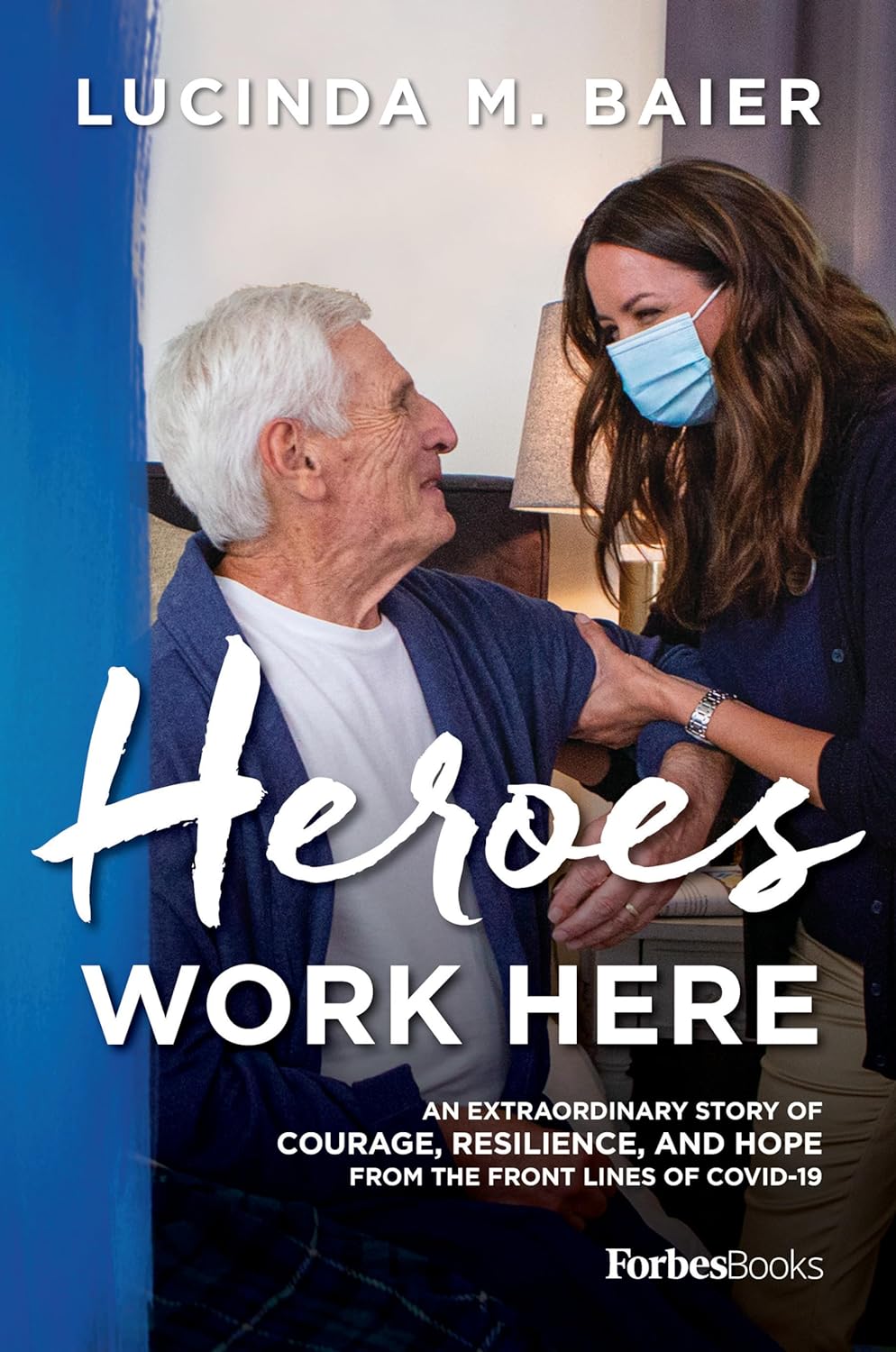 [Heroes Work Here](https://www.amazon.com/Heroes-Work-Here-Extraordinary-Resilience/dp/1955884056)